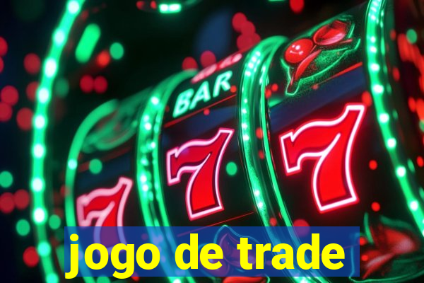 jogo de trade